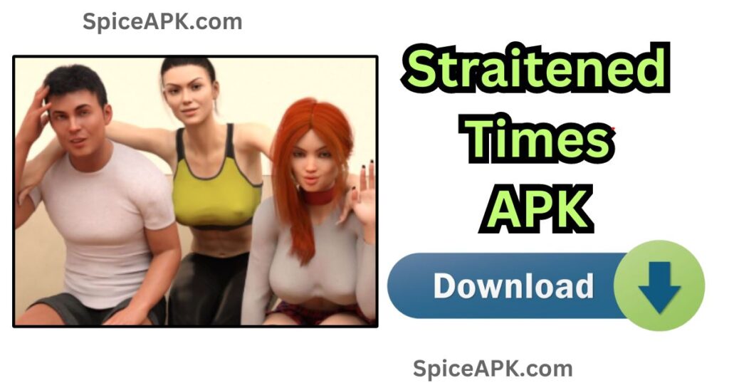 Straitened Times Game Download