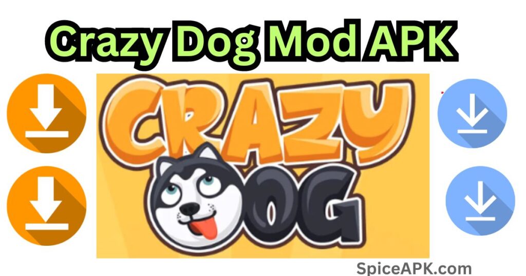 Crazy Dog Mod APK Download