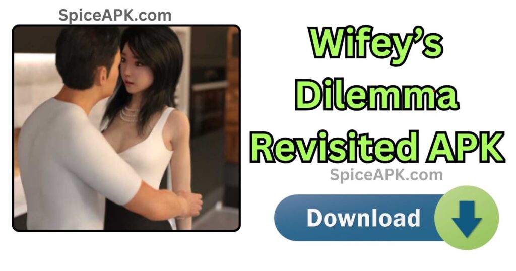 Wifey’s Dilemma Revisited Game Download