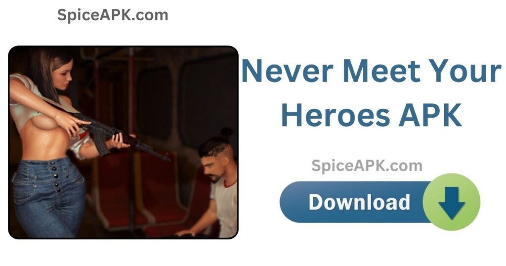 Never Meet Your Heroes Game Download