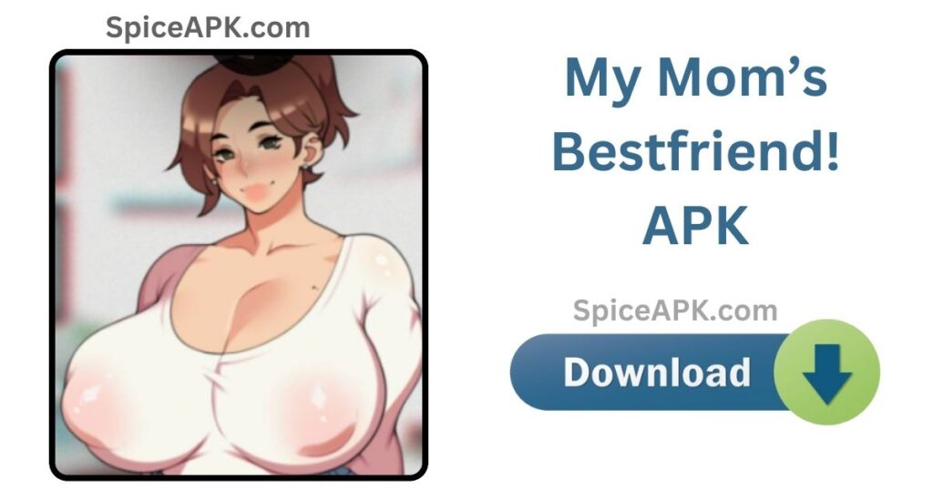 My Mom’s Bestfriend Download New Version