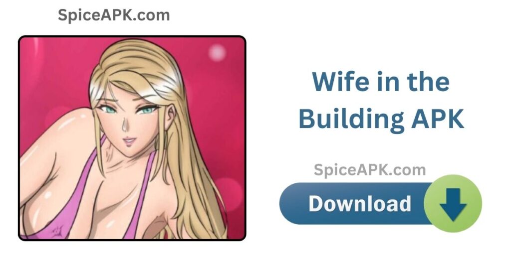 Wife in the Building APK Download