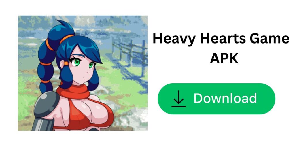 Heavy Hearts Game APK